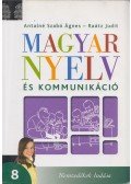 Antalné Szabó Ágnes,Raátz Judit - Magyar nyelv és kommunikáció 8.