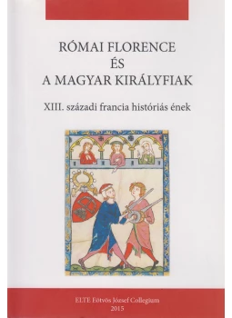 Szabics Imre - Római Florence és a magyar királyfiak Szabics Imre - Római Florence és a magyar királyfiak, Budapest 2015 antikvár könyv