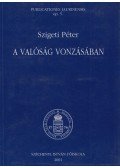Szigeti Péter - A valóság vonzásában