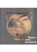 István Erzsébet - Magyar népi kerámiák