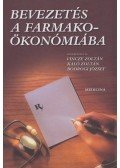 Vincze Zoltán,Kaló Zoltán,Bodrogi József - Bevezetés a farmakoökonómiába