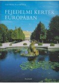 George Plumptre - Fejedelmi kertek Európában