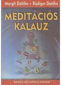 Dahlke, Margit,Ruediger Dahlke - Meditációs kalauz