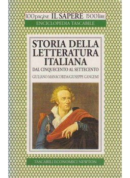 Giuliano Manacorda, Guiseppe Gangemi - Storia della letteratura italiana dal cinquecento al settecento,  1995 antikvár könyv