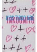 Kiss Tibor Noé - Inkognitó