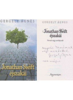 Gergely Ágnes - Jonathan Swift éjszakái (Ungvári Tamásnak dedikált példány), Budapest 2010 antikvár könyv