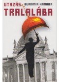 Wladimir Kaminer - Utazás Tralalába