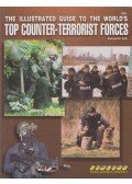 Samuel M. Katz - The Illustrated Guide To The World's Top Counter Terrorist Forces