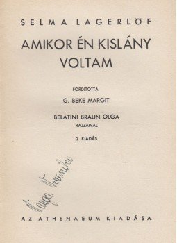 Selma Lagerlöf - Amikor én kislány voltam Selma Lagerlöf - Amikor én kislány voltam, Budapest 0 antikvár könyv