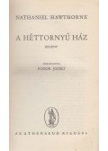 Nathaniel Hawthorne - A héttornyú ház