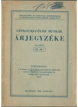  - Gépkocsijavítási munkák árjegyzéke III. kötet, Budapest 1965 antikvár könyv
