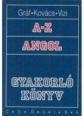 Gráf Zoltán Benedek,Kovács János,Vizi Katalin - A-Z Angol - Gyakorló könyv