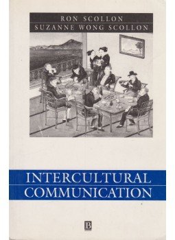 Ron Scollon, Suzanne Wong Scollon - Intercultural Communication Ron Scollon, Suzanne Wong Scollon - Intercultural Communication, Cambridge 1995 antikvár könyv