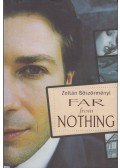 Böszörményi Zoltán - Far from Nothing