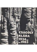 Torday Aliz - Cságoly Klára 1934-1983