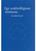 Hartmann Bálint (szerk.),Vokony István (szerk.) - Egy szakkollégium története