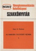 Gary A. Steiner - Az emberek televíziót néznek I.