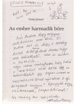 Vinkó József - Az ember harmadik bőre. (Gregus Istvánnak dedikált.) Vinkó József - Az ember harmadik bőre. (Gregus Istvánnak dedikált.), Budapest 1989 antikvár könyv