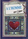 Helen Exley - A l'homme que j'aime
