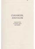 Kassák Lajos,Bodzay Zoltán - Csavargók, angyalok
