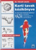 Dr. Váradi László - Kerti tavak kézikönyve