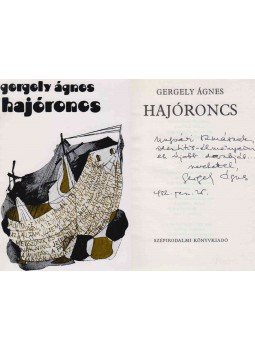 Gergely Ágnes - Hajóroncs (Ungvári Tamásnak dedikált példány) Gergely Ágnes - Hajóroncs (Ungvári Tamásnak dedikált példány), Budapest 1981 antikvár könyv