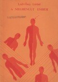 Dr. Leel-Őssy Lóránt - A megbénult ember (dedikált)