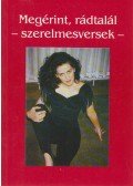 Dr. Mérő Éva sorszerk. - Megérint, rádtalál