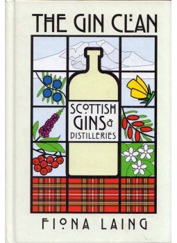 Fiona Laing - The Gin Clan: Scottish Gins and Distilleries, Bradford, West Yorkshire 2019 antikvár könyv