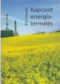 Büki Gergely - Kapcsolt energiatermelés (Dedikált)