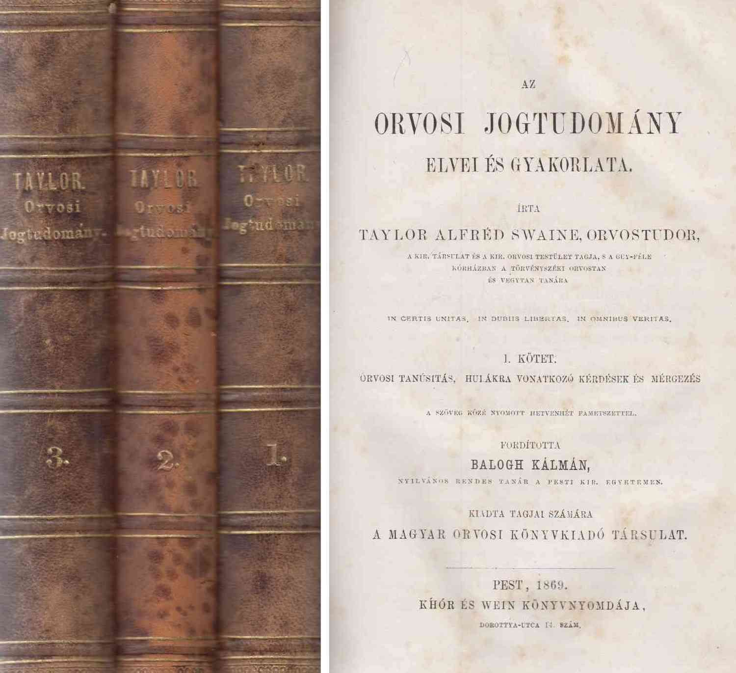 Taylor, Alfréd Swaine - Az orvosi jogtudomány elvei és gyakorlata I-III.