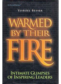 Yisroel Besser - Warmed by Their Fire Yisroel Besser - Warmed by Their Fire, New York 2007 antikvár könyv