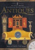 Tharp, Lars (szerk.),Atterbury, Paul (szerk.) - The Little, Brown Illustrated Encyclopedia of Antiques