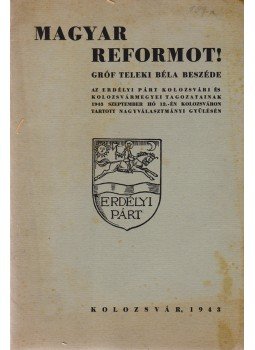 Dr. Teleki Béla - Magyar reformot! Dr. Teleki Béla - Magyar reformot!, Kolozsvár 1943 antikvár könyv