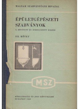 Taub Lajos, Vertse Dezső - Épületgépészeti szabványok III., Budapest 1969 antikvár könyv