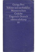 Petri György - Schöner und unerbittlicher Mummenschanz