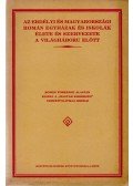 Barabás Endre (összeáll.) - Az erdélyi és magyarországi román egyházak és iskolák élete és szervezete a világháború előtt.