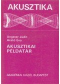Angster Judit,Arató Éva - Akusztikai példatár
