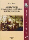 Makai Zoltán - Szemelvények Bihar megye és térsége ipartörténetéből (dedikált)