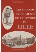 Carlos Bocquet - Les grands événements de l'histoire de Lille