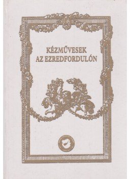 Földesi József - Kézművesek az ezredfordulón Földesi József - Kézművesek az ezredfordulón, 0 antikvár könyv