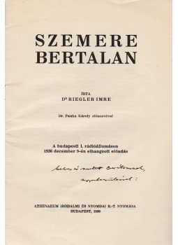 Riegler Imre - Szemere Bertalan. Panka Károly előszavával. (Dedikált.), Budapest 1936 antikvár könyv
