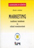 Gondi Judit,Ivánkai Györgyné - Marketing kezdőknek, haladóknak és vállalati menedzsereknek (dedikált)