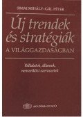 Simai Mihály,Gál Péter - Új trendek és stratégiák a világgazdaságban