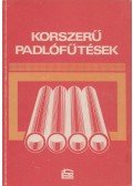 Simon István,Dr. Hamvay Kálmán,Dr. Bánhidy László - Korszerű padlófűtések