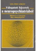 Leel-Őssy Lóránt (szerk.) - Válogatott fejezetek a neuropsychiatriából (dedikált)