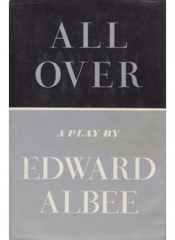 Albee, Edward - All Over Albee, Edward - All Over, New York 1971 antikvár könyv