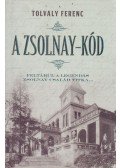 Tolvaly Ferenc - A Zsolnay-kód (dedikált)