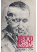 James K. Lyon - Bertolt Brecht in America