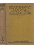 Szathmáry László - Magyar alkémisták